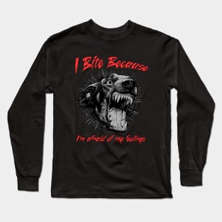 I Bite because... Long Sleeve T-Shirt